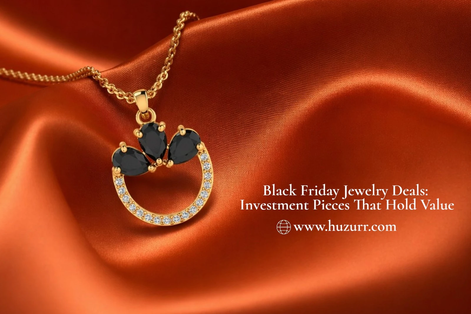 Black Friday Jewelry Deals: Investment Pieces That Hold Value Over Time