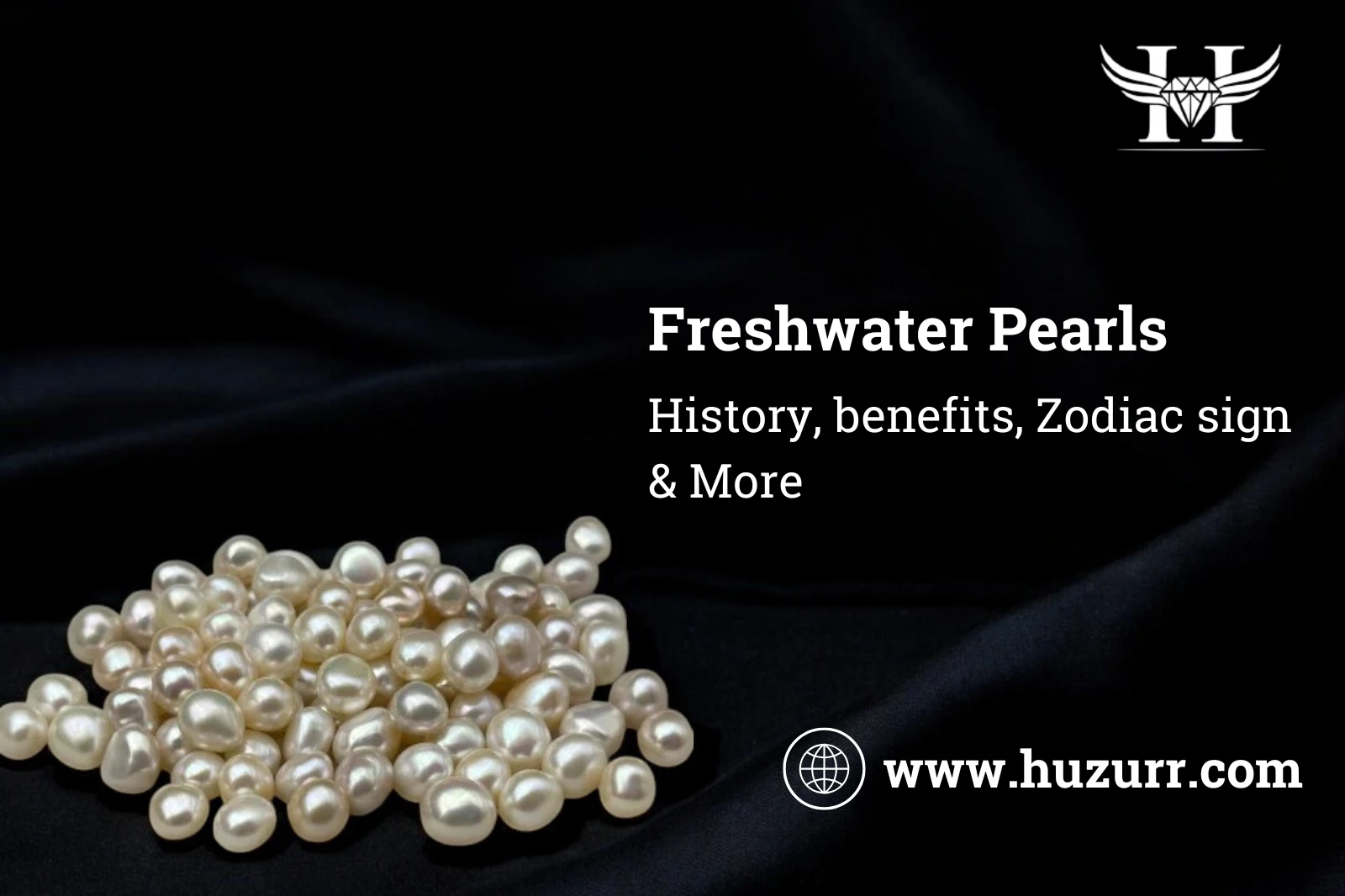 Freshwater Pearls: History, benefits, birth-month , Astrological Benefits, zodiac sign & more