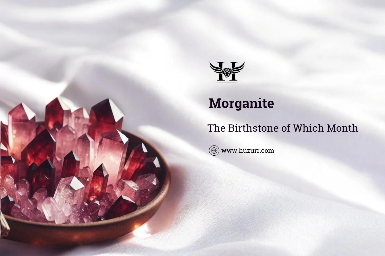 Find Morganite Is The Birthstone of Which Month