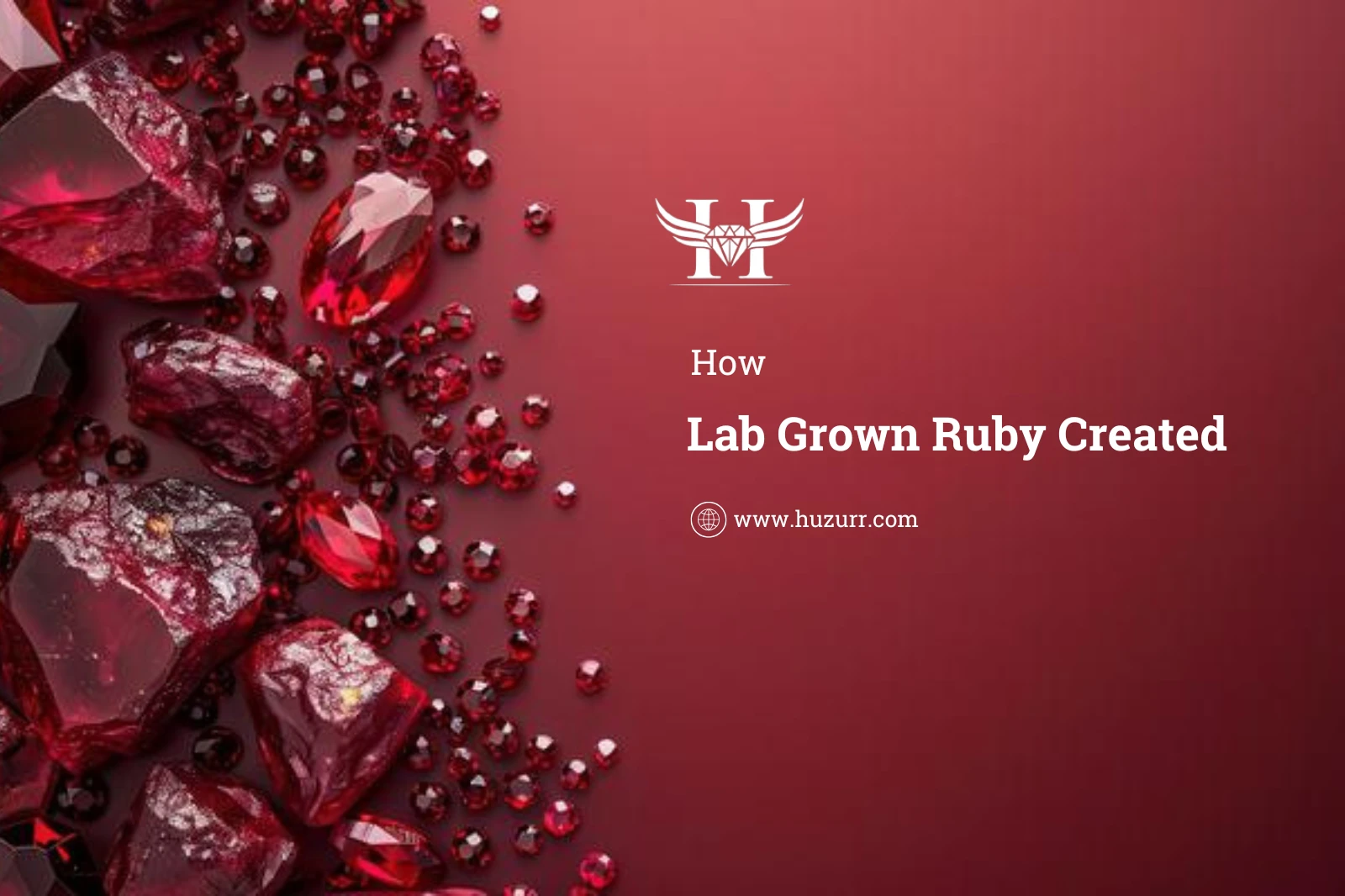 How Are Lab-Grown Rubies created